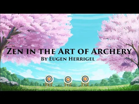 Zen in the Art of Archery