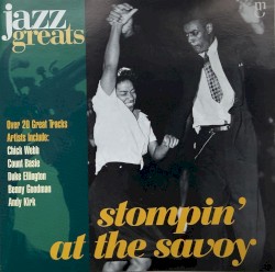 Jazz Greats, Volume 64: Stompin' at the Savoy