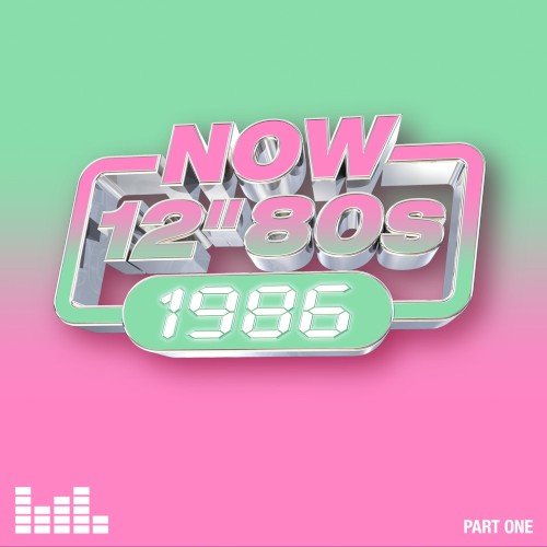 Now 12" 80s: 1986 (Part One)