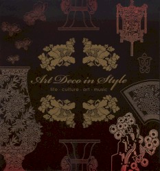 Art Deco in Style: Life, Culture, Art, Music