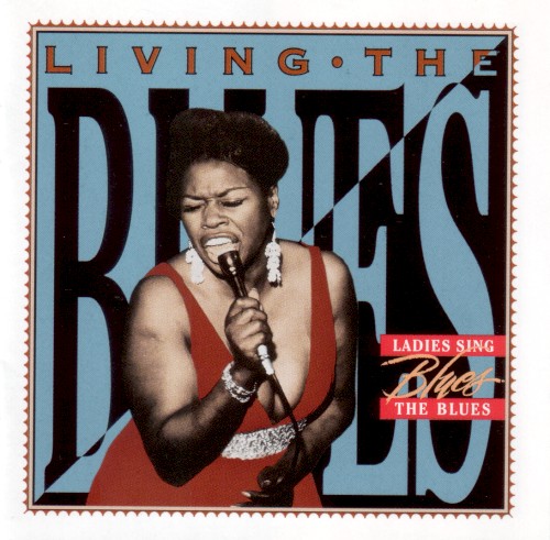 Living the Blues: Ladies Sing the Blues
