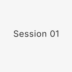 Session 01
