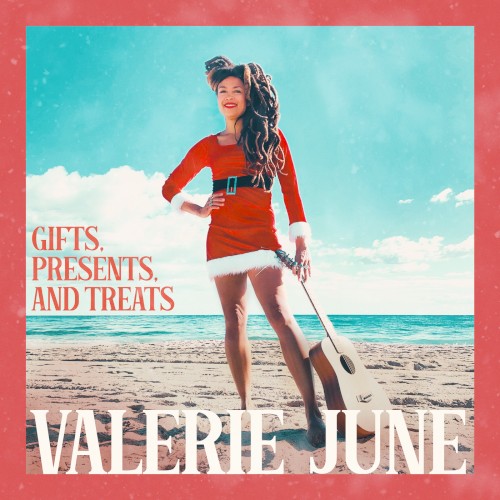 Gifts, Presents, and Treats from Valerie June