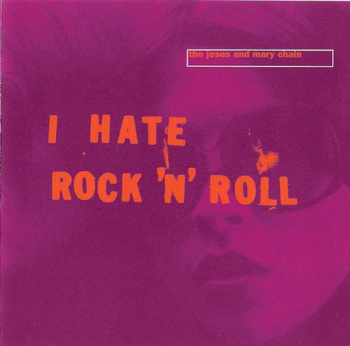 I Hate Rock ’n’ Roll