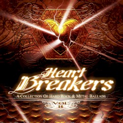 Heart Breakers, Vol. 2 - A Collection of Hard Rock & Metal Ballads