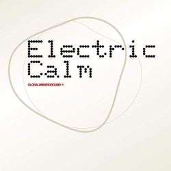 Global Underground: Electric Calm
