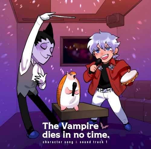 The Vampire Dies in No Time Character Song & Soundtrack 1