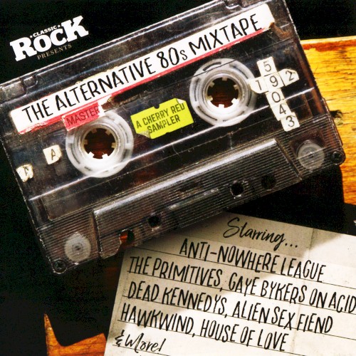 Classic Rock #232: The Alternative 80s Mixtape