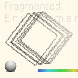 Fragmented Environments