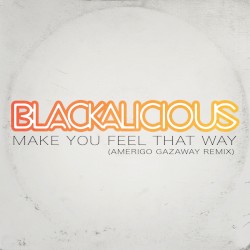 Blackalicious - Make You Feel That Way (Amerigo Gazaway remix)
