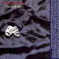 (Who’s Afraid of) The Art of Noise?