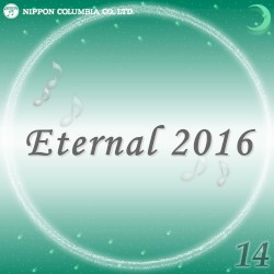 Eternal 2016 14 (オルゴールミュージック)