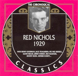 The Chronological Classics: Red Nichols 1929