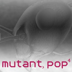 Mutant Pop Four