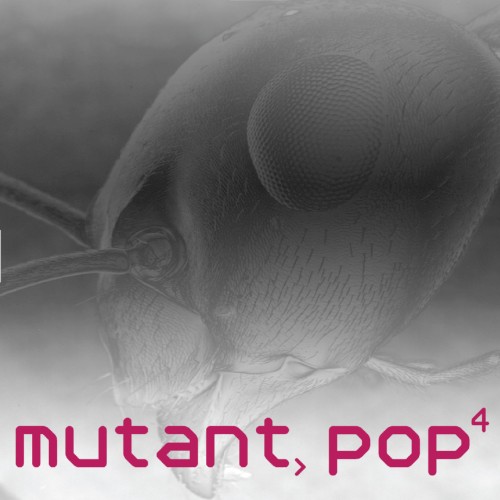 Mutant Pop Four