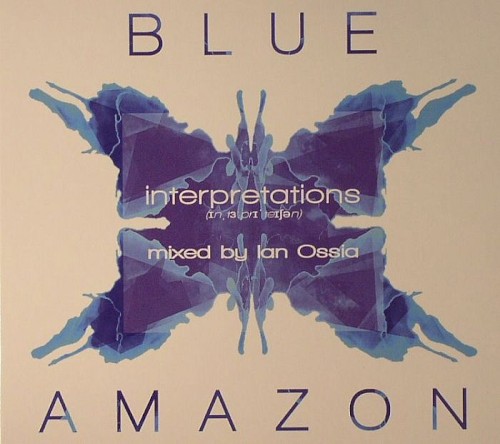 Interpretations Mixed by Ian Ossia
