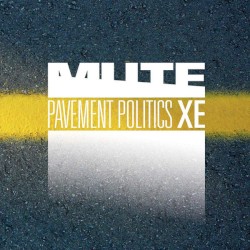 Pavement Politics XE
