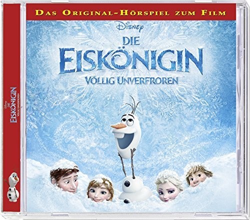 Die Eiskönigin - Völlig unverfroren - Das Original-Hörspiel zum Film