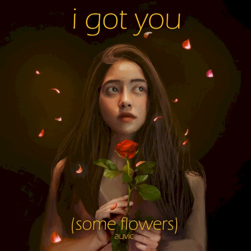 I Got You (Some Flowers)
