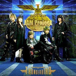 THUNDERBIRD 〜JAM Project BEST COLLECTION XII〜