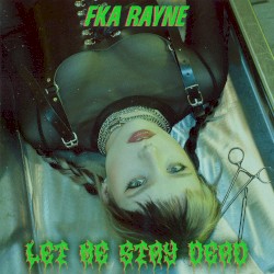 Let Me Stay Dead
