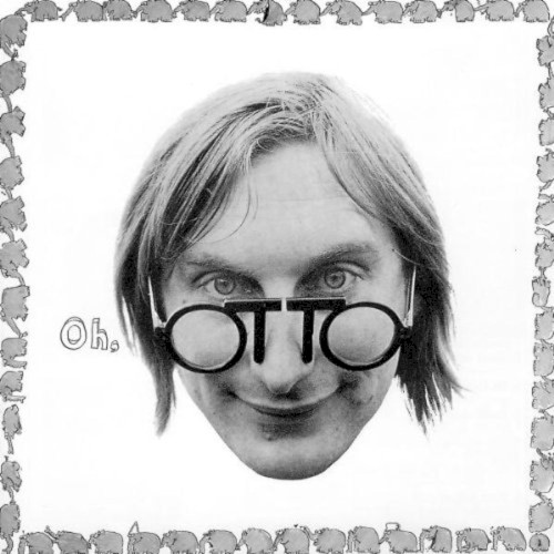 Oh, Otto
