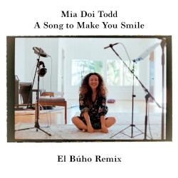 A Song to Make You Smile (El Búho Remix)