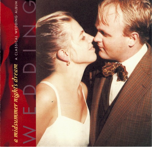 A Midsummer Night's Dream - A Classical Wedding Album