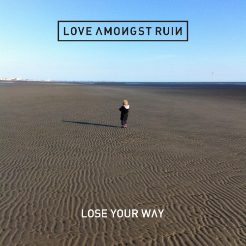 Lose Your Way