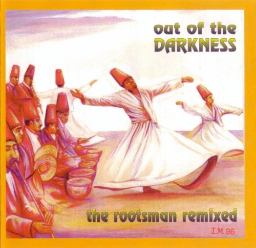 Out of the Darkness: The Rootsman Remixed