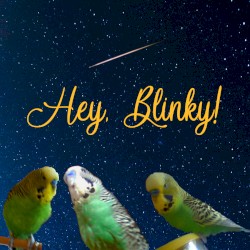 Hey Blinky!