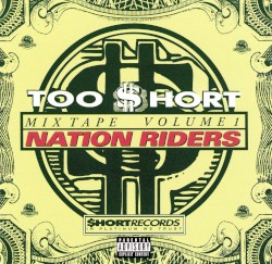 Mixtape Volume 1: Nation Riders