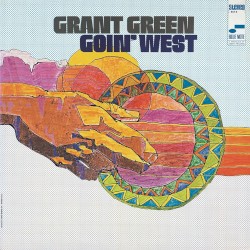 Goin’ West