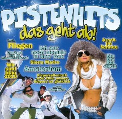 Pistenhits: Das geht ab!