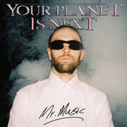 Your Planet Is Next
