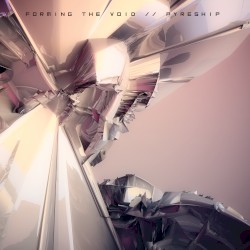 Forming the Void / Pyreship