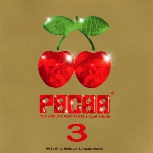 Pacha 3 - The World's Most Famous Club Sound