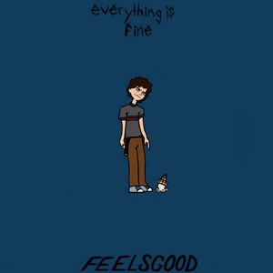 Everything Is Fine
