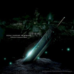 FINAL FANTASY VII REMAKE Orchestral Arrangement Album