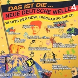 Das ist die... Neue Deutsche Welle 4: 18 Hits der NDW, einzigartig auf CD