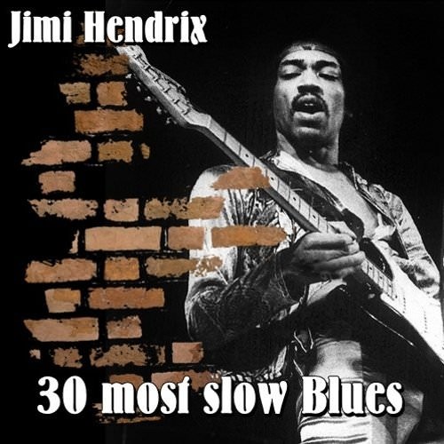30 Most Slow Blues