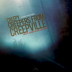 Creepy Creepers from Creepville