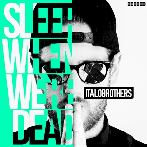 Sleep When We're Dead (Remixes)