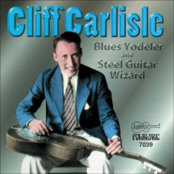 Blue Yodeler And Steel Guitar Wizard