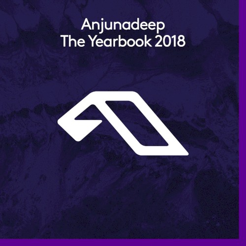 Anjunadeep: The Yearbook 2018