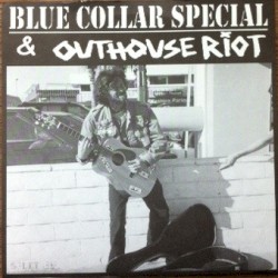 Blue Collar Special & Outhouse Riot