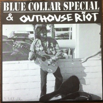 Blue Collar Special & Outhouse Riot