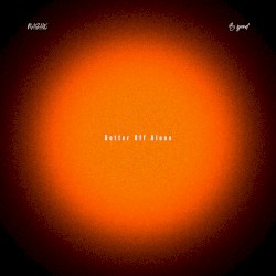 Better Off Alone