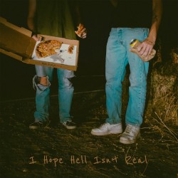 I Hope Hell Isn’t Real
