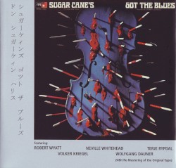Sugar Cane's Got the Blues
